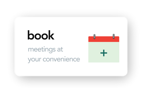 A white rectangular card displays the text: Book meetings at your convenience